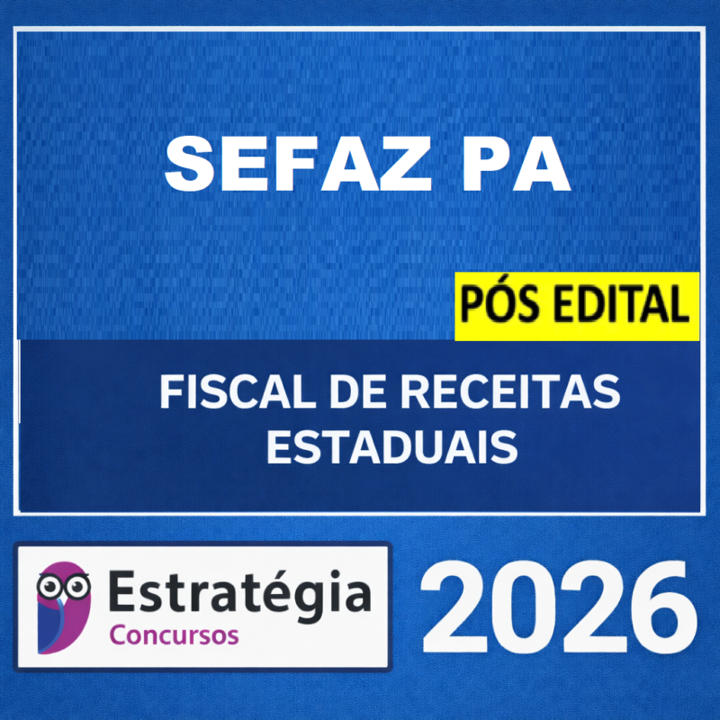 RATEIO SEFA PA POS EDITAL FISCAL DE RECEITAS ESTADUAIS PASSO – ESTRATEGIA 2026 1 1