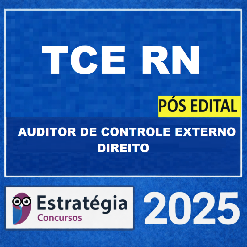 RATEIO TCE RN POS EDITAL AUDITOR DE CONTROLE EXTERNO – DIREITO ESTRATEGIA 2025 ⚖️🏛️