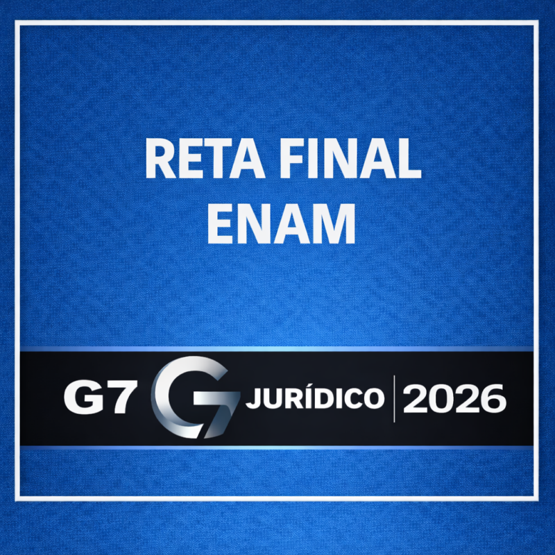 RETA FINAL ENAM G7 JURIDICO 2026