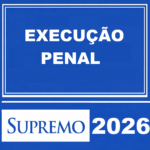 CURSO DE EXECUÇÃO PENAL SUPREMO TV – 2026