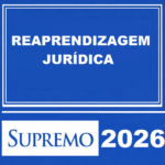 REAPRENDIZAGEM JURÍDICA SUPREMO TV – 2026