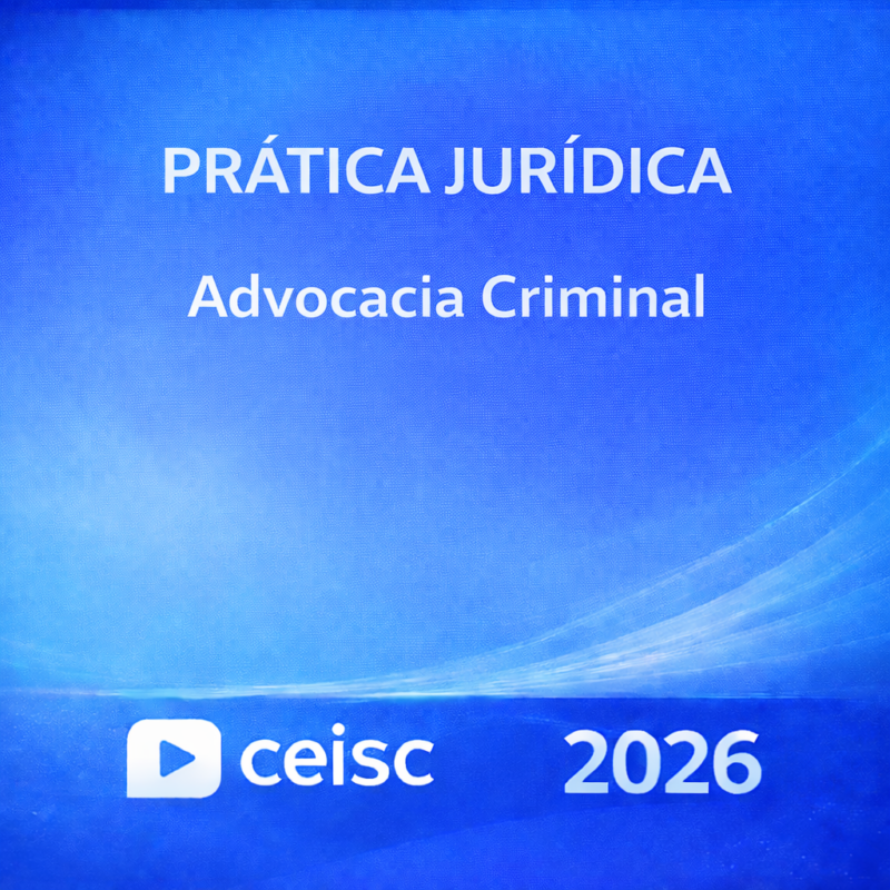RATEIO PRATICA JURIDICA – ADVOCACIA CRIMINAL – CEISC – 2026 ⚖️📘