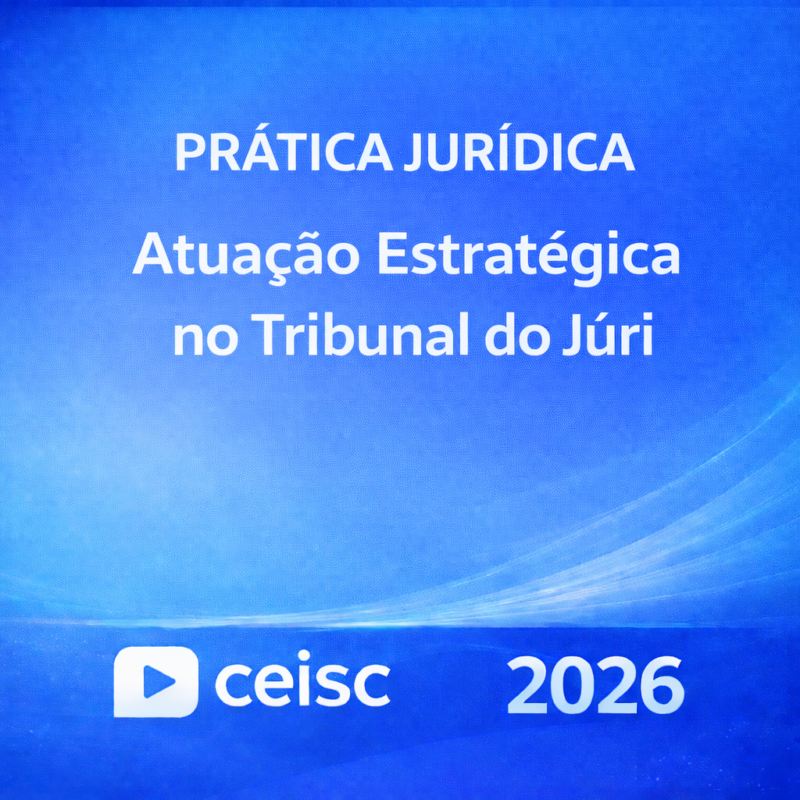 RATEIO PRATICA – ATUACAO ESTRATEGICA NO TRIBUNAL DO JURI – CEISC – 2026 ⚖️📘
