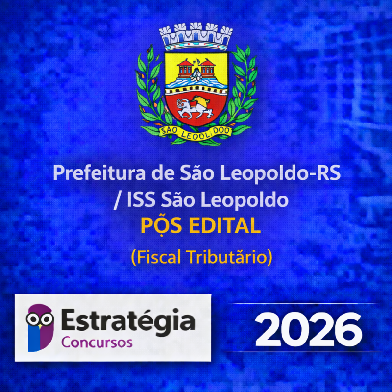 Prefeitura de Sao Leopoldo RS ISS Sao Leopoldo Fiscal Tributario ESTRATEGIA 2026