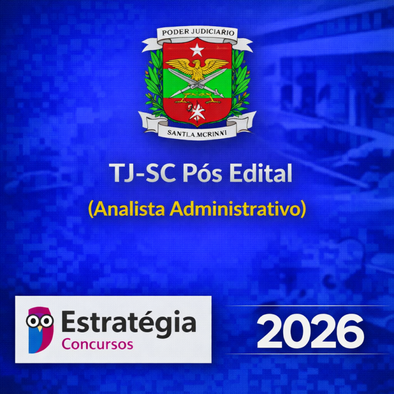 RATEIO TJ SC – POS EDITAL ANALISTA ADMINISTRATIVO – ESTRATEGIA CONCURSOS – 2026 📊📘