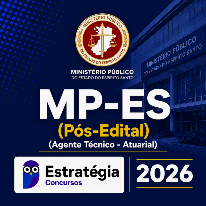 MP ES Pos Edital Agente Tecnico Atuarial ESTRATEGIA 2026