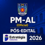 PM-AL PÓS-EDITAL (OFICIAL) – ESTRATÉGIA CONCURSOS – 2026