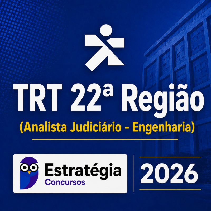 RATEIO TRT 22a REGIAO ANALISTA JUDICIARIO – ENGENHARIA – ESTRATEGIA CONCURSOS – 2026 🏗️📘