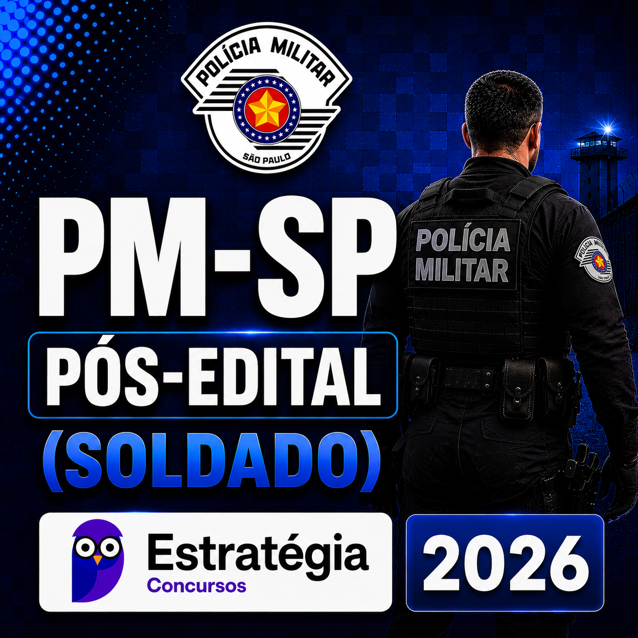 234374C6-3E3B-4322-A90E-F52DD3BD2CE6.png PM-SP PÓS-EDITAL (SOLDADO) – ESTRATÉGIA CONCURSOS – 2026 - Imagem 1