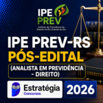 IPE PREV-RS PÓS-EDITAL (ANALISTA EM PREVIDÊNCIA – DIREITO) – ESTRATÉGIA CONCURSOS – 2026 ⚖️📘