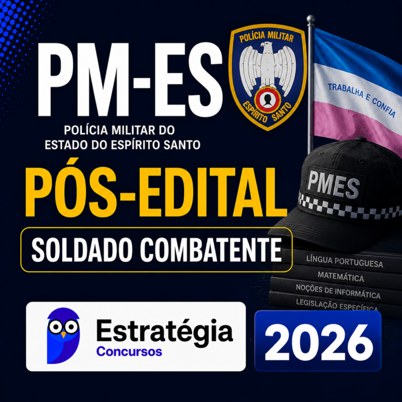 RATEIO PM ES POS EDITAL SOLDADO COMBATENTE – ESTRATEGIA 2026