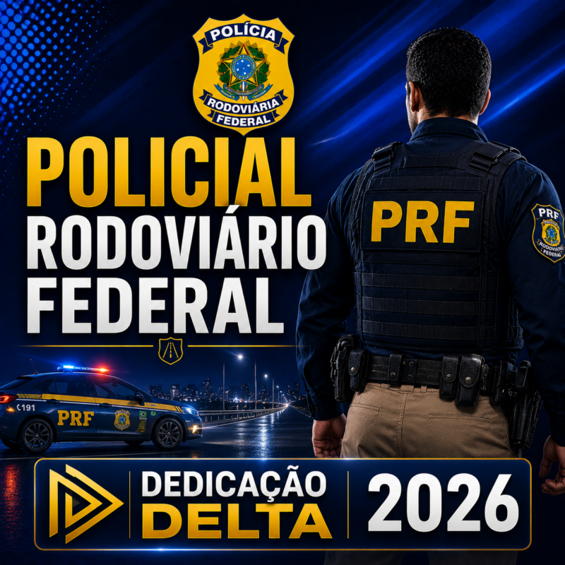 RATEIO POLICIAL RODOVIARIO FEDERAL PRF – DEDICACAO DELTA 2026 🚔🛣️