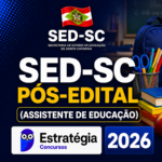 SED-SC PÓS-EDITAL (ASSISTENTE DE EDUCAÇÃO) – ESTRATÉGIA CONCURSOS – 2026