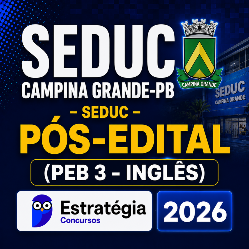 RATEIO SEDUC CAMPINA GRANDE PB POS EDITAL PEB 3 – INGLES – ESTRATEGIA CONCURSOS – 2026 📘