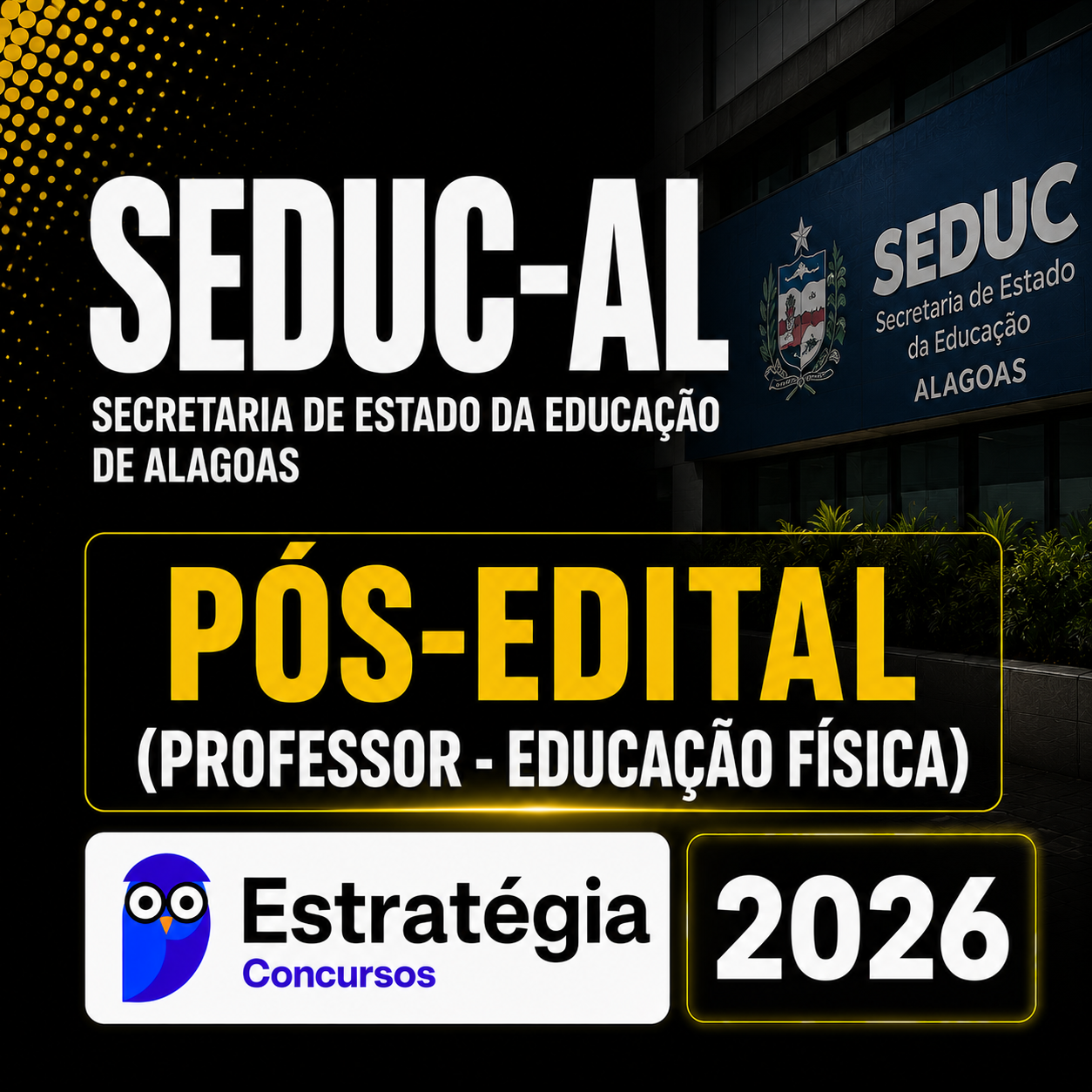SEDUC-AL-Professor-Educacao-Fisica-Pacote-2026-Pos-Edital.png SEDUC-AL PÓS-EDITAL (PROFESSOR – EDUCAÇÃO FÍSICA) – ESTRATÉGIA CONCURSOS – 2026 - Imagem 1