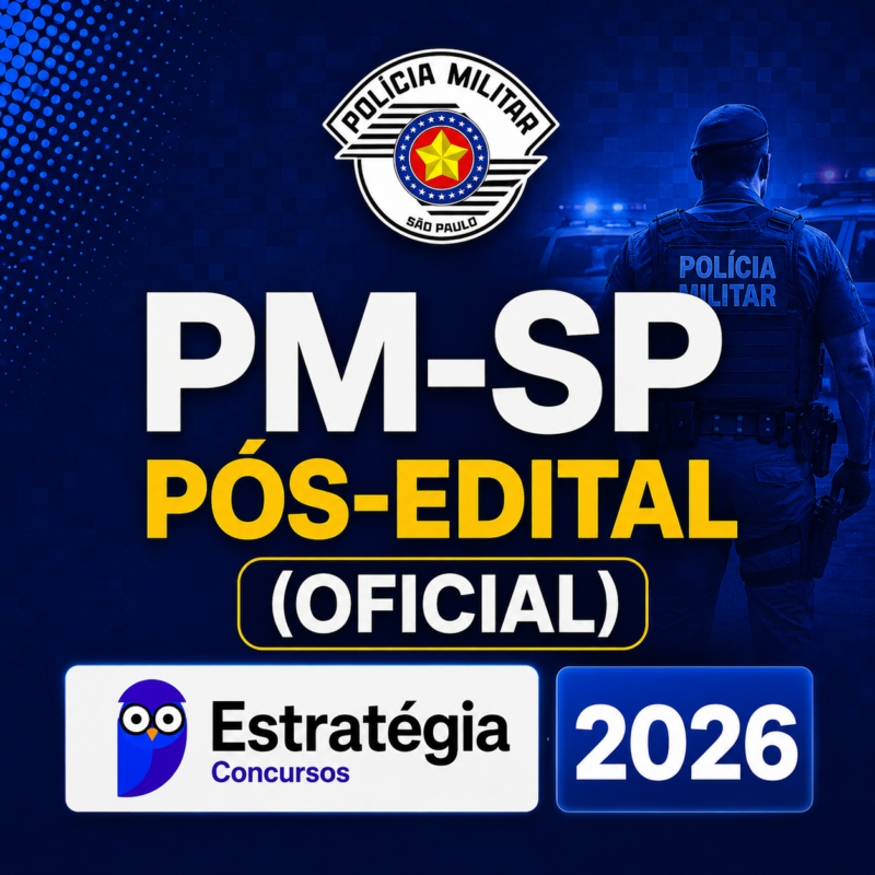 🔥 RATEIO PM SP POS EDITAL OFICIAL – ESTRATEGIA CONCURSOS 2026 🚔📘