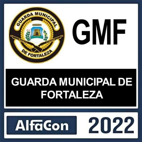 GUARDA MUNICIPAL DE FORTALEZA – ( GMF ) – ALFACON 2022 - Imagem 1