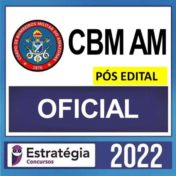 CBM AM – PÓS EDITAL – ( OFICIAL ) – ESTRATÉGIA 2022 - Imagem 1