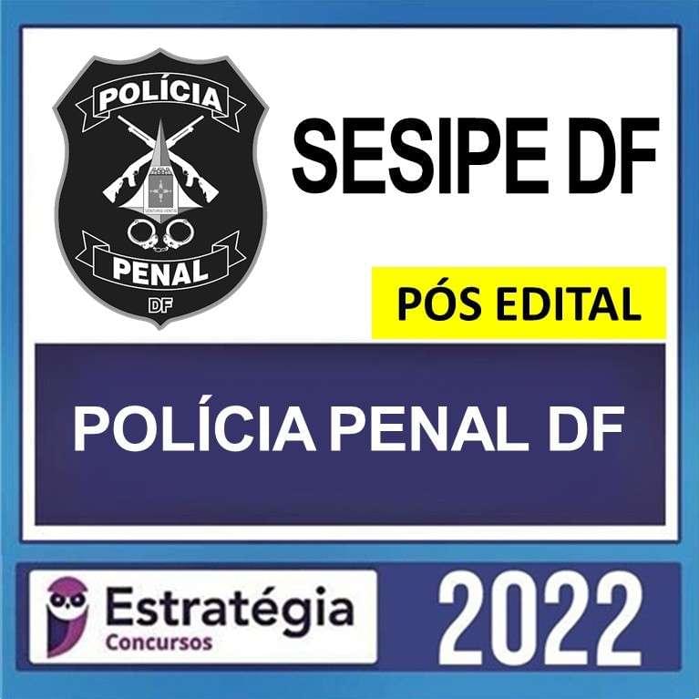 POLÍCIA PENAL DF – PÓS EDITAL – ESTRATÉGIA 2022 - Imagem 1