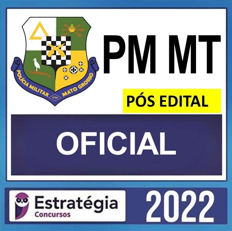 PM MT – PÓS EDITAL – ( OFICIAL ) – ESTRATÉGIA 2022 - Imagem 1