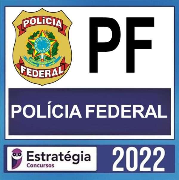 PF – ( AGENTE ) – ESTRATÉGIA 2022 - Imagem 1